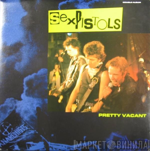Sex Pistols  - Pretty Vacant