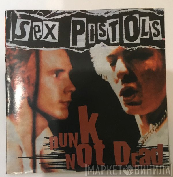 Sex Pistols  - Punk Not Dead