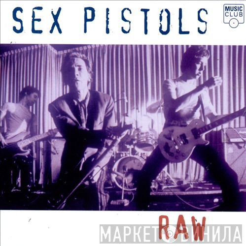 Sex Pistols  - Raw