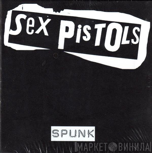 Sex Pistols - Spunk