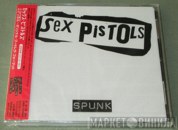 Sex Pistols  - Spunk