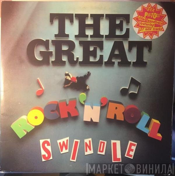 Sex Pistols - The Great Rock 'N' Roll Swindle