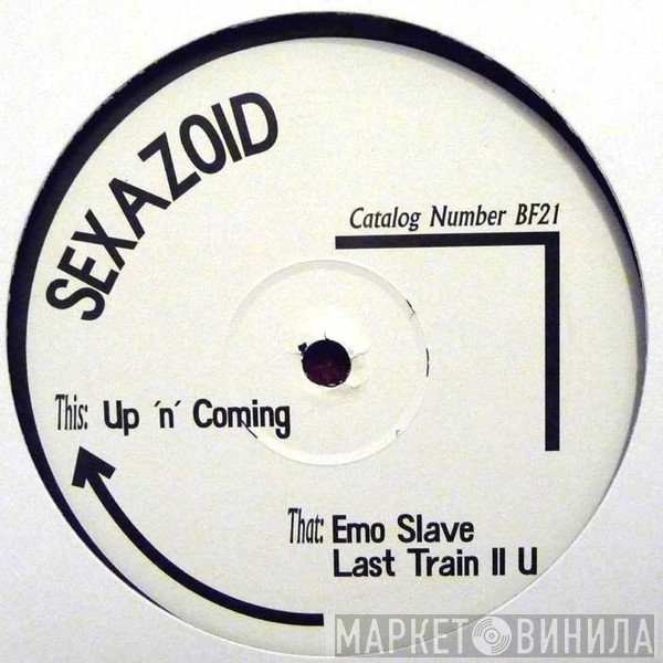 Sexazoid - Up 'n' Coming
