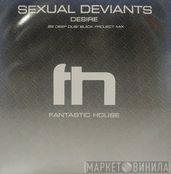 Sexual Deviants - Desire