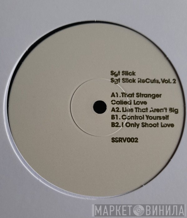Sgt. Slick - Sgt Slick ReCuts Vol. 2