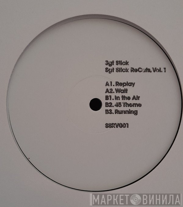 Sgt. Slick - Sgt Slick ReCuts Vol. 1