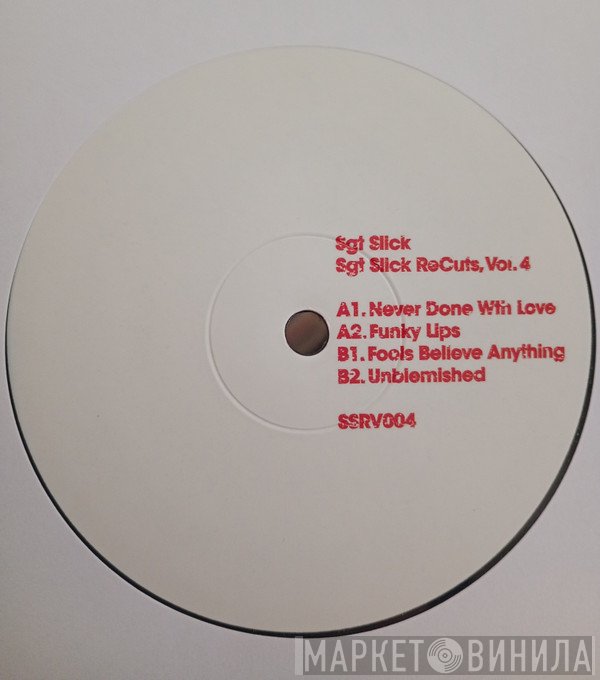 Sgt. Slick - Sgt Slick ReCuts Vol. 4