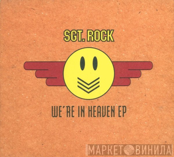 Sgt. Rock - We're In Heaven EP