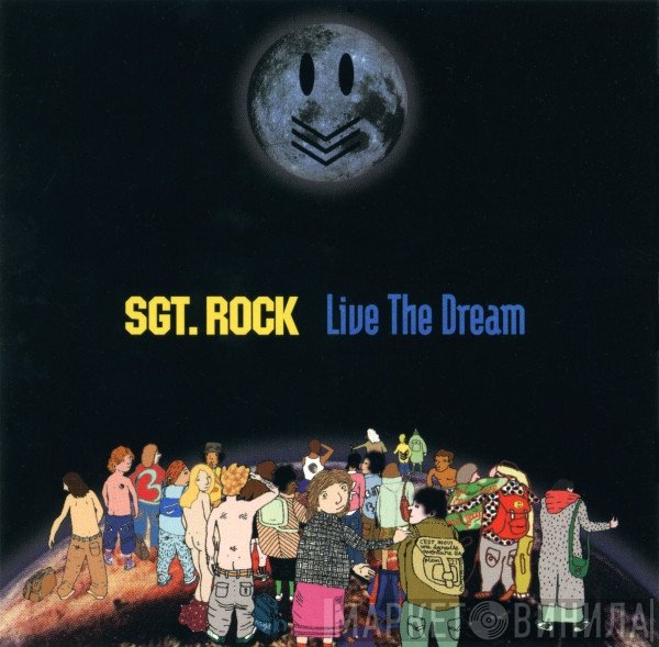 Sgt. Rock - Live The Dream
