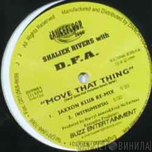 Sha'Liek Rivers With The DFA   - Move That Thing