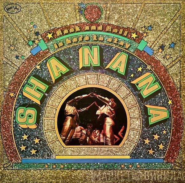 Sha Na Na - Rock 'N' Roll Is Here To Stay