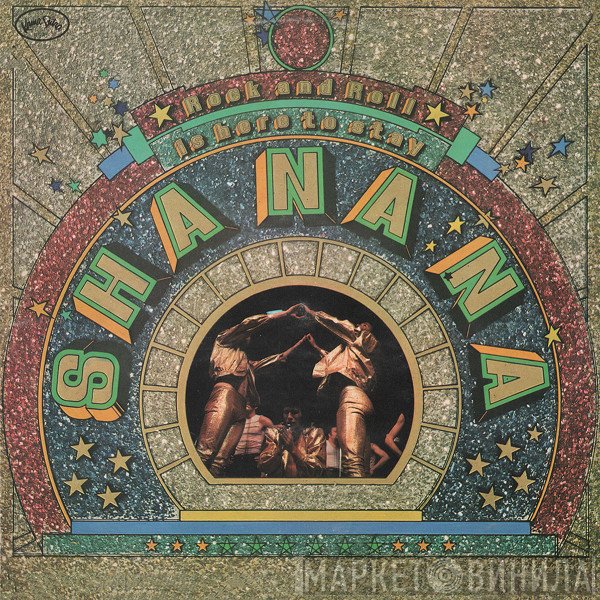 Sha Na Na - Rock 'N' Roll Is Here To Stay