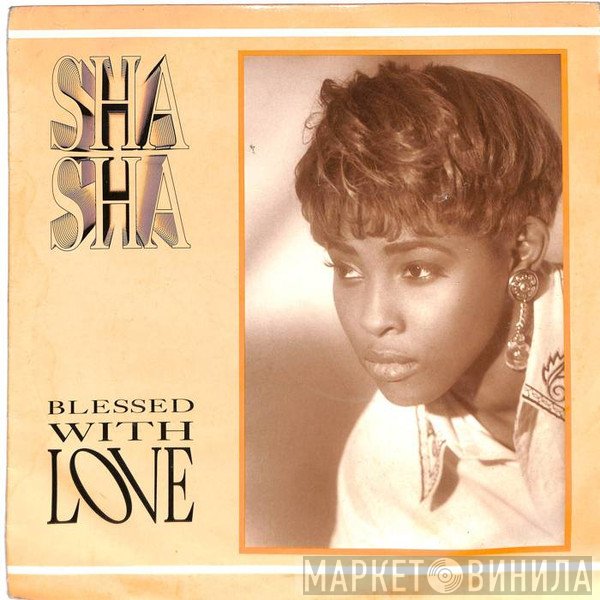 Sha Sha - Blessed With Love
