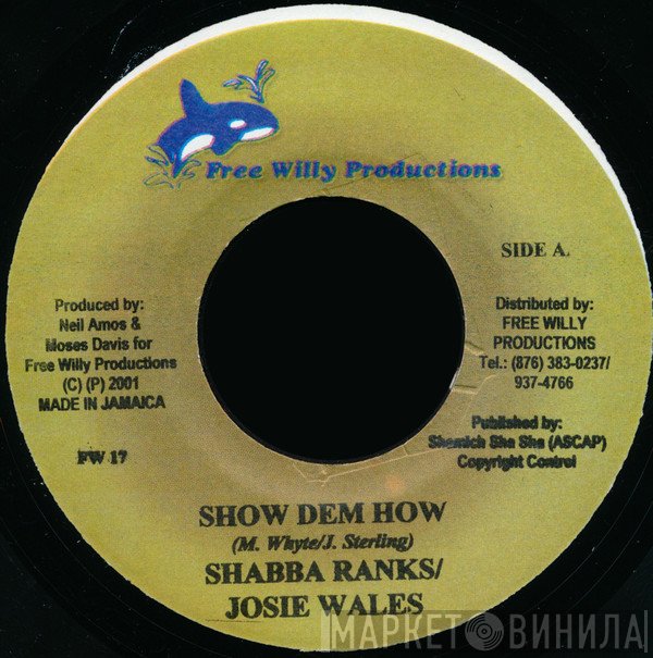 Shabba Ranks / Josey Wales  - Show Dem How