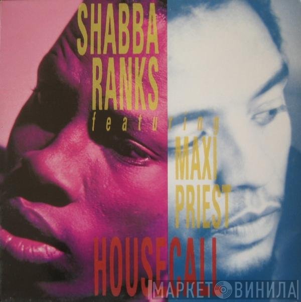 Shabba Ranks Featuring Maxi Priest  - Housecall