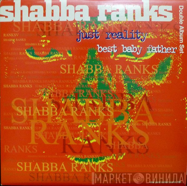 Shabba Ranks - Just Reality / Best Baby Father