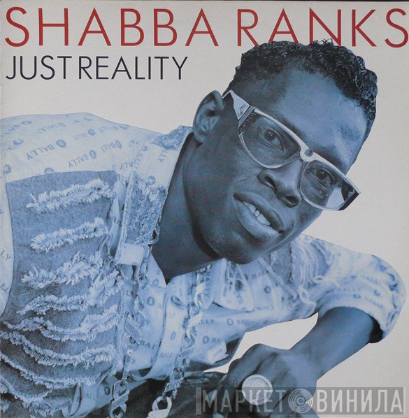 Shabba Ranks - Just Reality