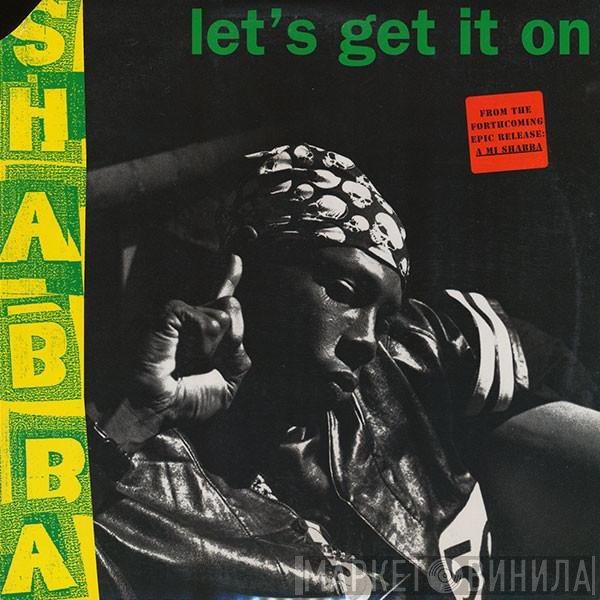 Shabba Ranks - Let's Get It On