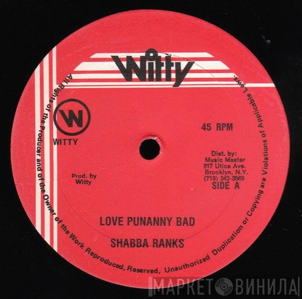 Shabba Ranks - Love Punanny Bad