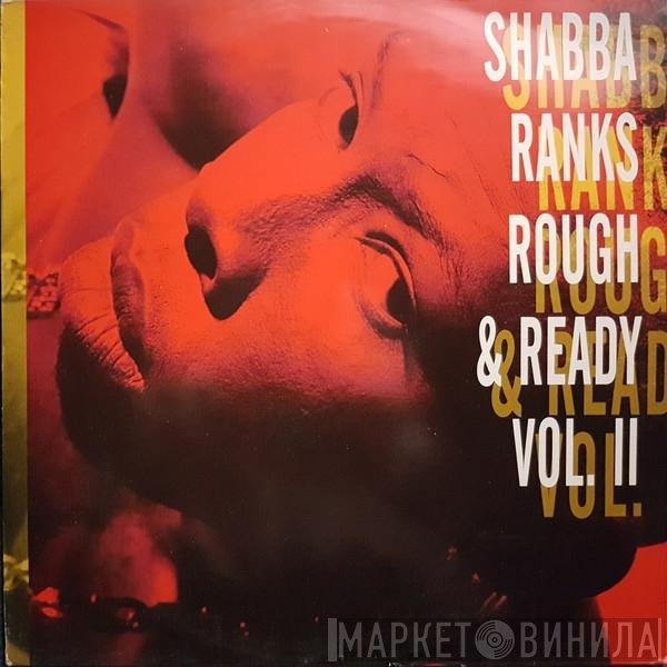 Shabba Ranks  - Rough & Ready - Volume II