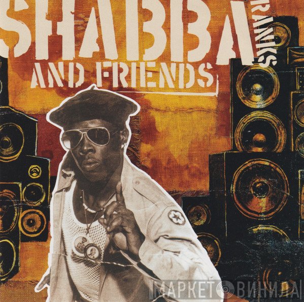 Shabba Ranks  - Shabba Ranks And Friends