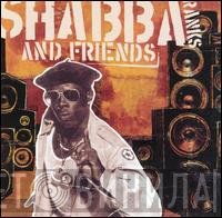 Shabba Ranks  - Shabba Ranks And Friends