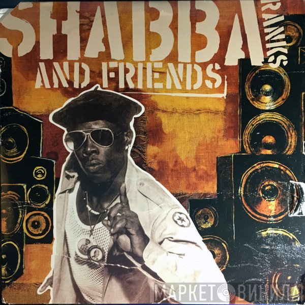 Shabba Ranks  - Shabba Ranks And Friends