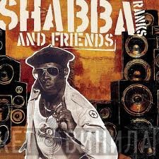 Shabba Ranks  - Shabba Ranks And Friends