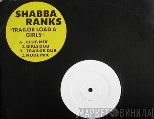 Shabba Ranks - Trailor Load A Girls