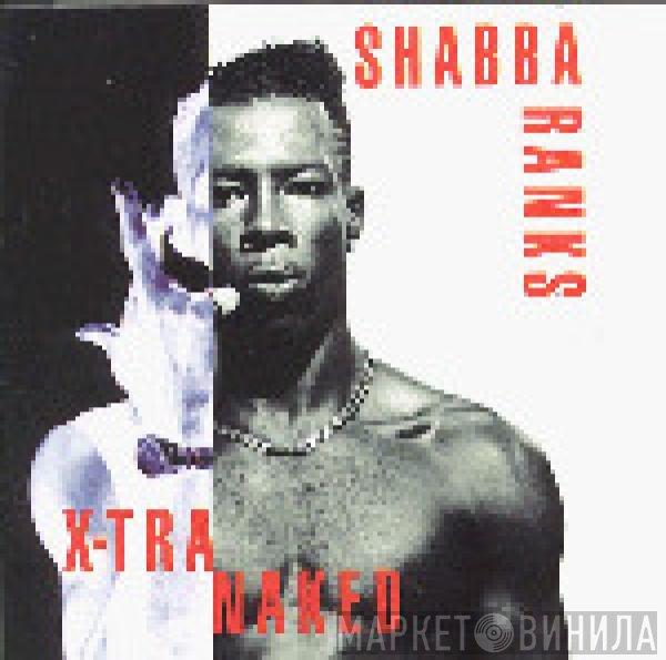 Shabba Ranks - X-Tra Naked