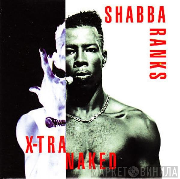 Shabba Ranks  - X-Tra Naked