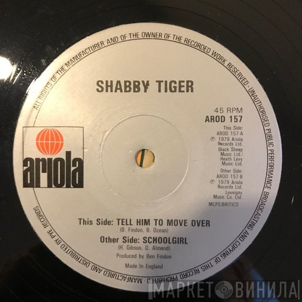 Shabby Tiger - Tell Him To Move Over