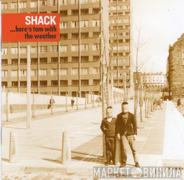 Shack   - ... Here's Tom With The Weather