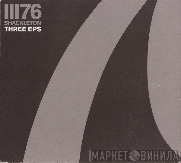 Shackleton  - Three EPs