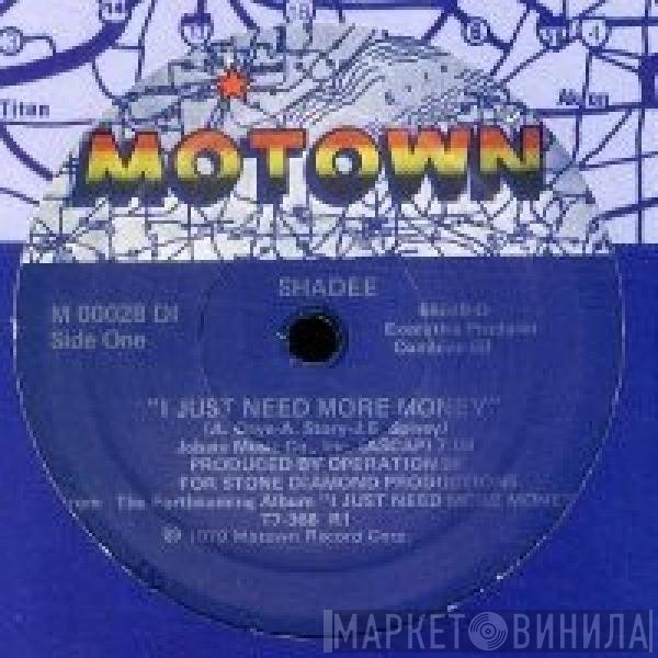 Shadee Hasan - I Just Need More Money