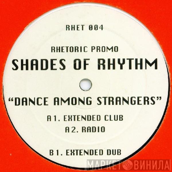 Shades Of Rhythm - Dance Among Strangers