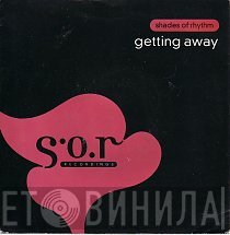 Shades Of Rhythm  - Getting Away