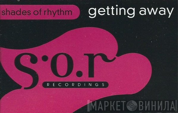 Shades Of Rhythm  - Getting Away