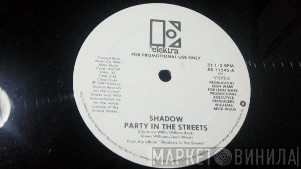 Shadow  - Party In The Streets