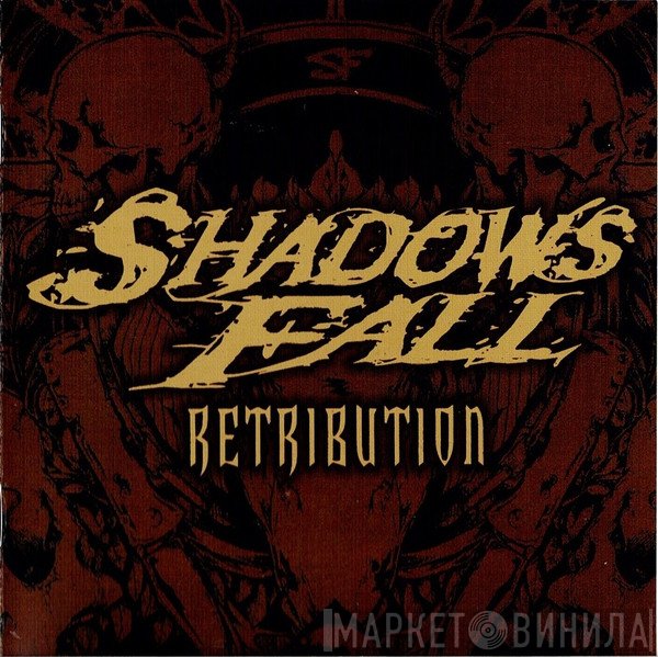 Shadows Fall  - Retribution