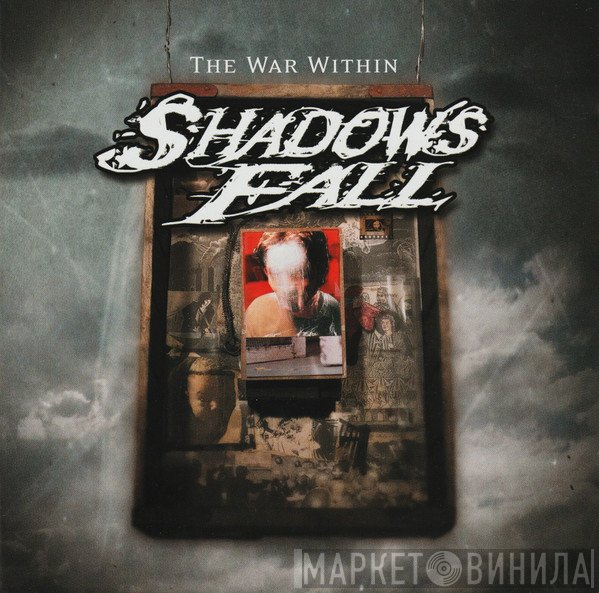 Shadows Fall - The War Within