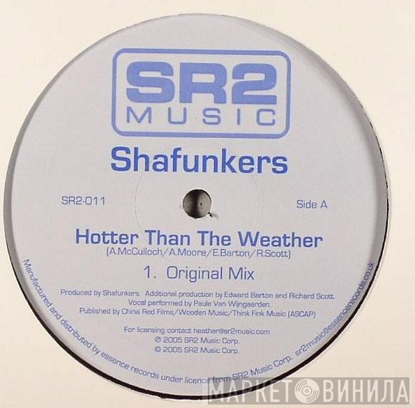 Shafunkers - Hotter Than The Weather