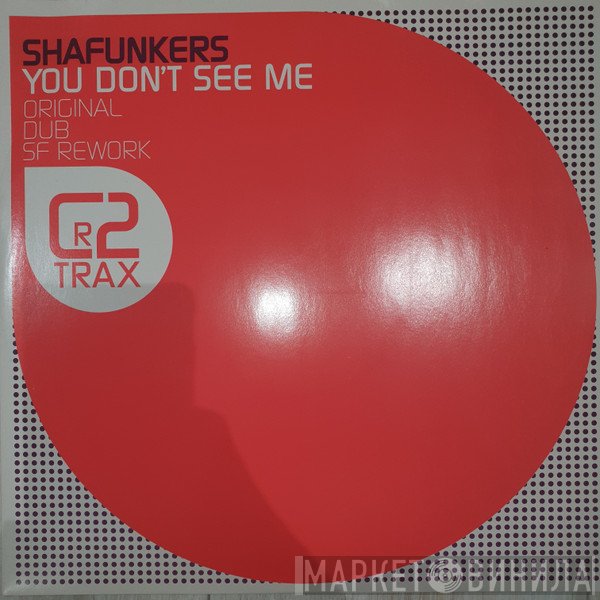 Shafunkers - You Don't See Me