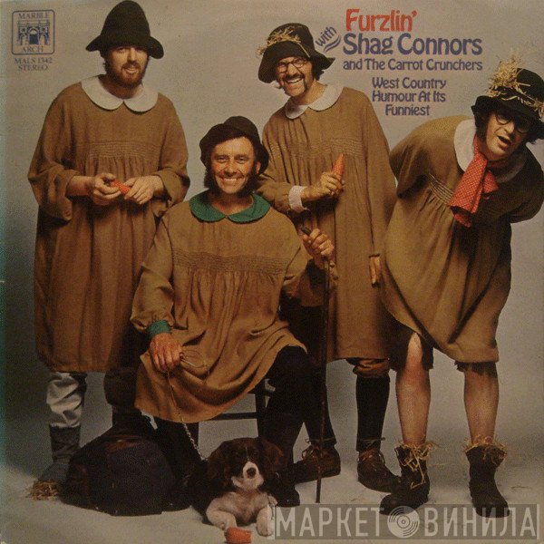 Shag Connors & The Carrot Crunchers - Furzlin' With Shag Connors And The Carrot Crunchers