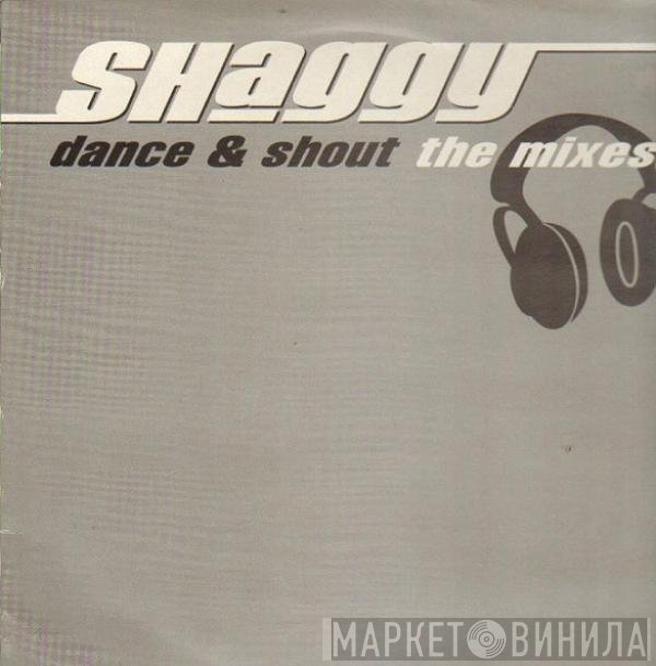 Shaggy - Dance & Shout (The Mixes)