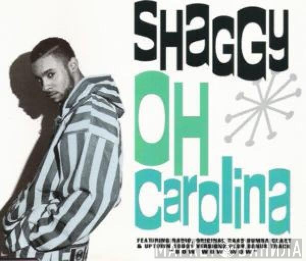 Shaggy  - Oh Carolina