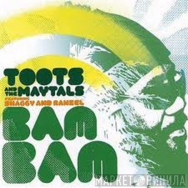 Shaggy, Rahzel, Toots & The Maytals - Bam Bam