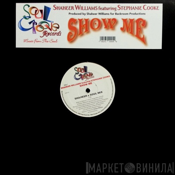Shaheer Williams Featuring Stephanie Cooke  - Show Me