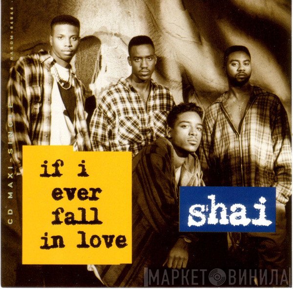 Shai   - If I Ever Fall In Love