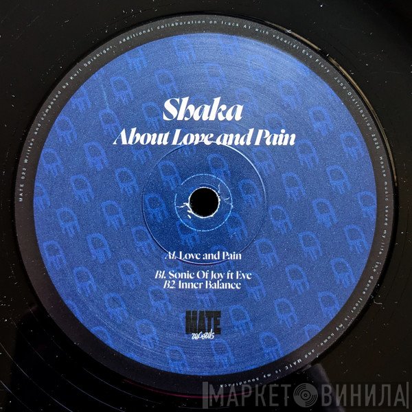 Shaka  - About Love And Pain
